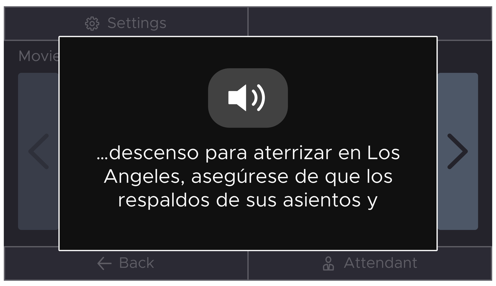 Screenshot of accessible IFE screen. It is translating a “we’re descending towards Los Angeles” message into Spanish.