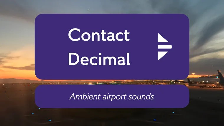 An evening airport shot with a Contact Decimal/Ambient airport sounds header on top